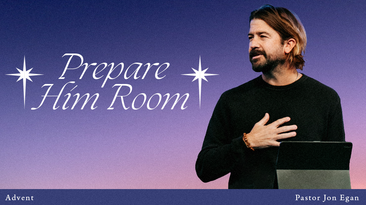 Prepare Him Room - New Life Friday Night